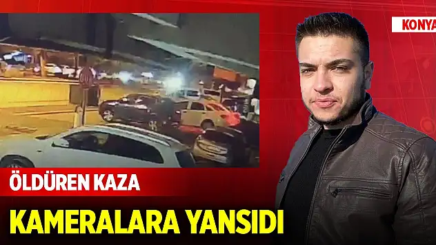 Konya'da üniversite öğrencisinin hayatını kaybettiği kaza kamerada