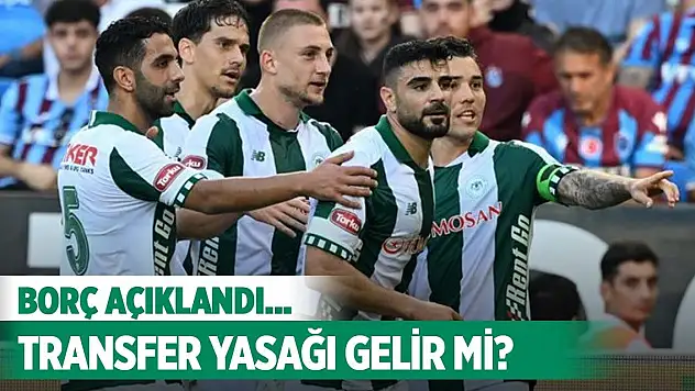 Konyaspor'a transfer sorunu var mı?