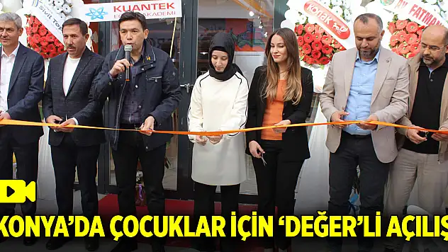 Konya'da çocuklar için 'Değer'li açılış