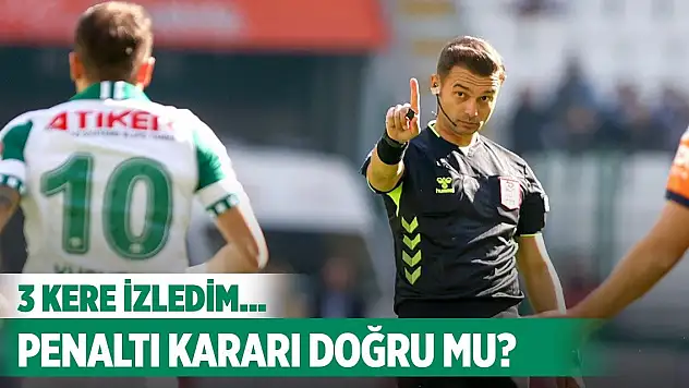 Konyaspor haklı mı, o pozisyon incelendi!