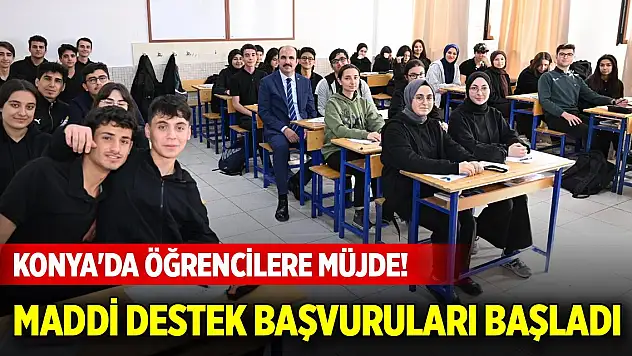 Konya'da öğrencilere müjde! Maddi destek başvuruları başladı