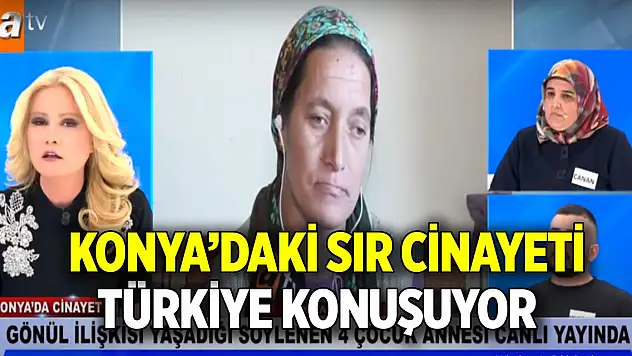Konya'daki sır cinayet Müge Anlı'da