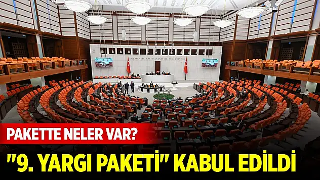 9. Yargı Paketi, TBMM Genel Kurulunda kabul edildi