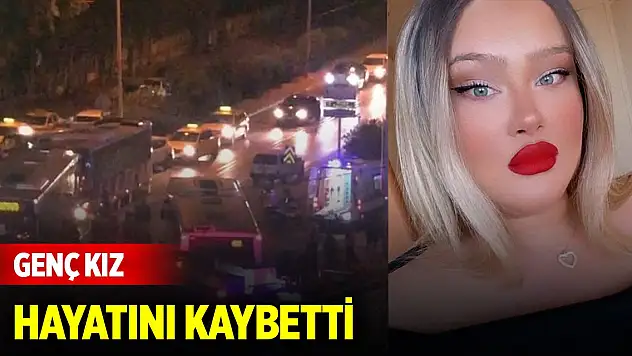 Belediye otobüsünün çarptığı genç kız hayatını kaybetti