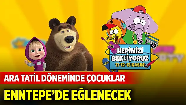 Ara tatil döneminde çocuklar Enntepe'de eğlenecek