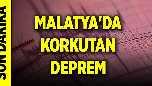 Son Dakika! Malatya'da korkutan deprem