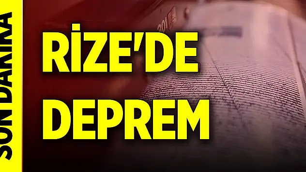 Son Dakika! Rize'de 4,7 büyüklüğünde deprem