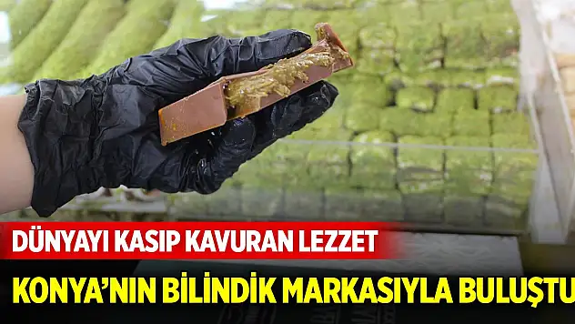 Dünyayı kasıp kavuran lezzet Konya'nın bilindik markasıyla buluştu