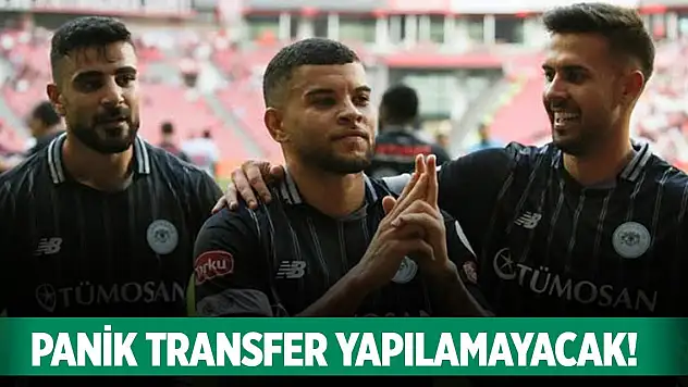Konyaspor transferde acele etmeyecek!