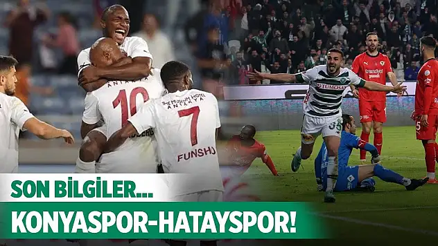 Konyaspor-Hatayspor, Galibiyet zamanı!