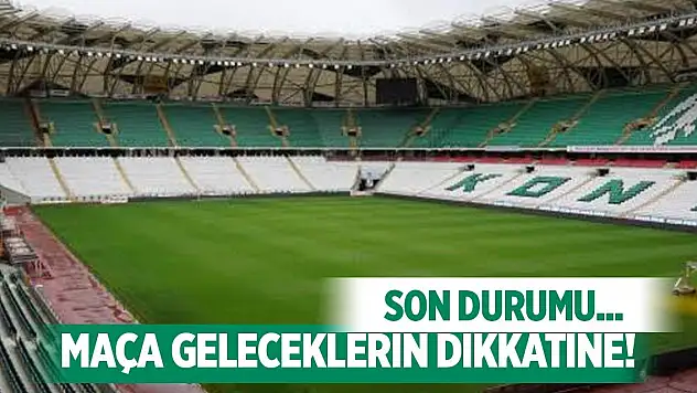 Konyaspor maçında zemin nasıl olacak?