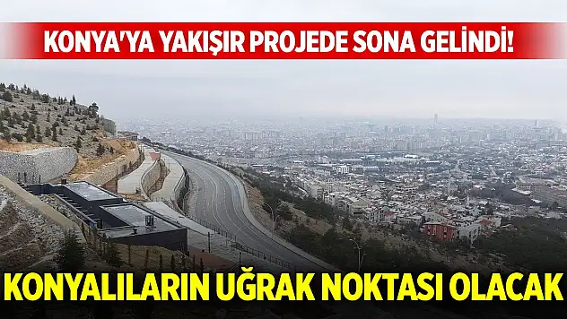 Konya'ya yakışır projede sona gelindi! Konyalıların uğrak noktası olacak