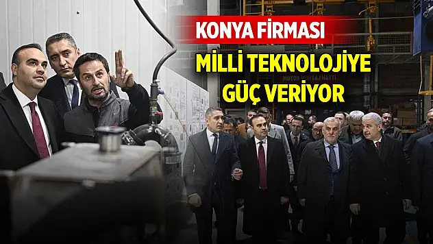 Konya firması milli teknolojiye güç veriyor