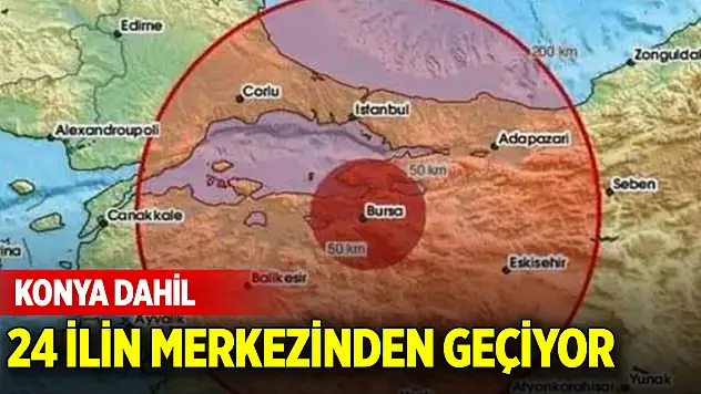 Konya dahil 24 il büyük tehlike altında! Merkezinden geçiyor