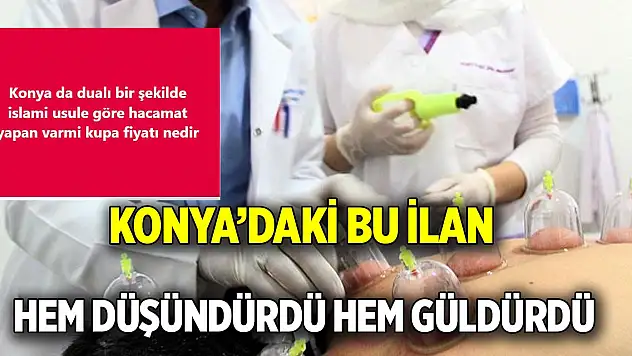 Konya'daki bu ilan  Hem düşündürdü hem güldürdü
