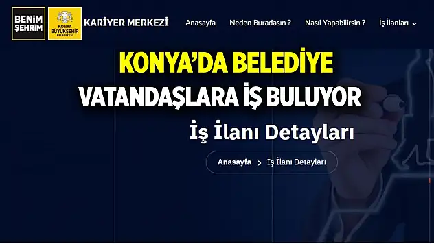 Konya'da belediye vatandaşlara iş buluyor