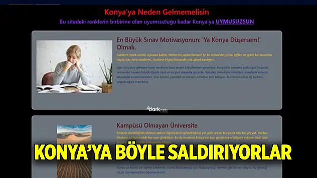 Konya'ya böyle saldırıyorlar