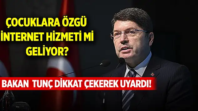 Çocuklara özgü internet hizmeti mi geliyor? Adalet Bakanı Yılmaz Tunç dikkat çekerek uyardı!