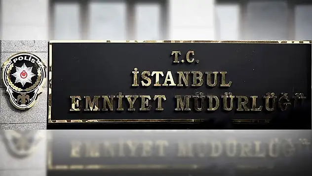 İstanbul Emniyet Müdürü belli oldu