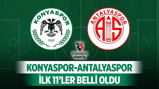 Son dakika... Konyaspor-Antalyaspor maçının ilk 11'leri açıklandı