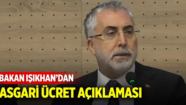 Bakan Işıkhan'dan asgari ücret açıklaması: Salı günü çalışmaları başlatacağız