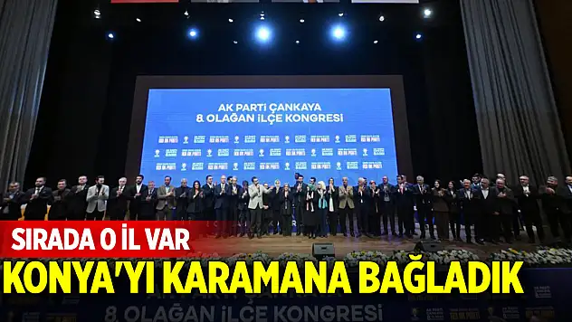 Bakan Uraloğlu: Konya'yı Karamana bağladık! Şimdi sırada...
