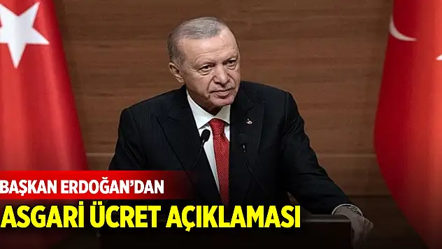 Başkan Erdoğan'dan asgari ücret açıklaması