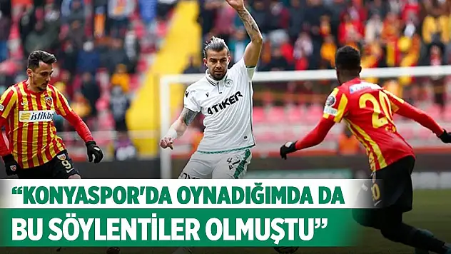 Abdülkerim Bardakcı'dan açıklama... Konyaspor'da oynadığımda da bu söylentiler olmuştu