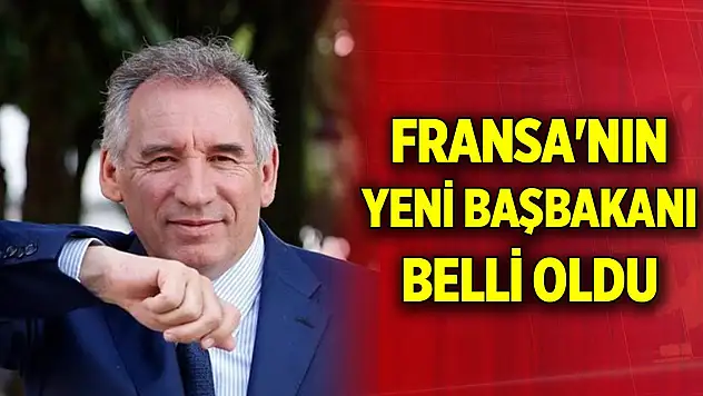 Fransa'nın yeni başbakanı François Bayrou oldu