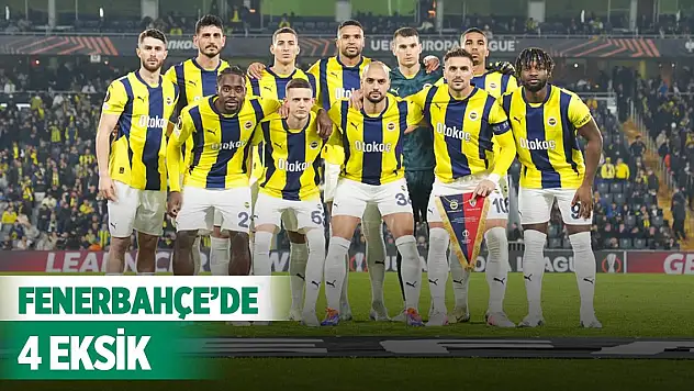 RAMS Başakşehir'i konuk edecek Fenerbahçe'de 4 eksik