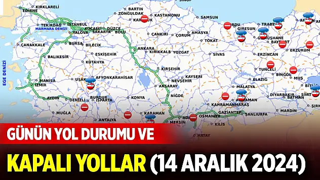 Günün yol durumu ve kapalı yollar (14 Aralık 2024)