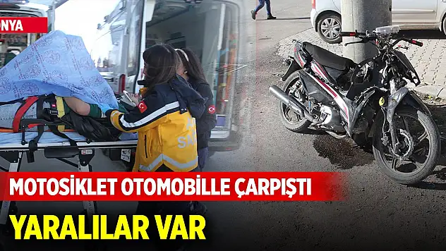 Konya'da motosiklet otomobille çarpıştı: Yaralılar var