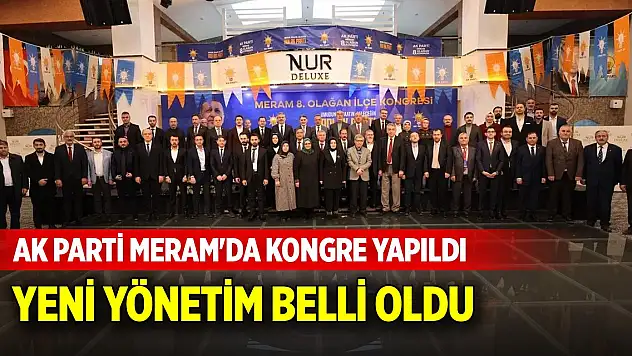 AK Parti Meram'da kongre yapıldı, yeni yönetim belli oldu