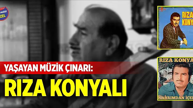 Yaşayan müzik çınarı: Rıza Konyalı
