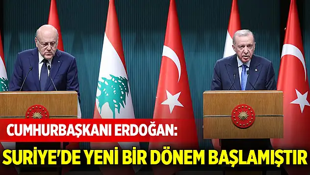 Cumhurbaşkanı Erdoğan: Suriye'de yeni bir dönem başlamıştır