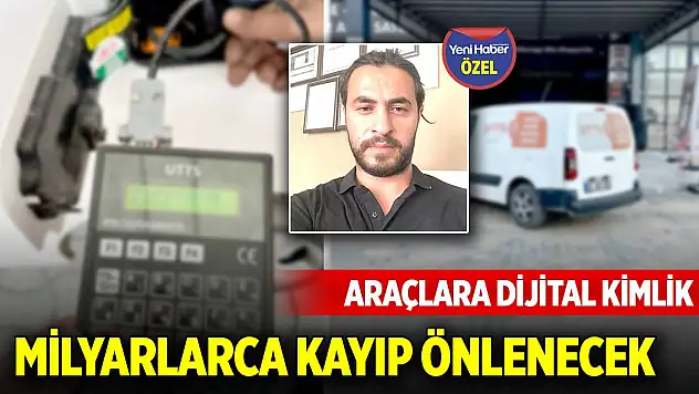 Araçlara dijital kimlik! Milyarlarca kayıp böyle önlenecek
