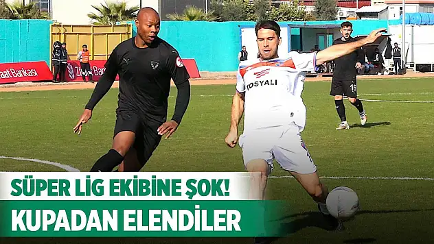 Süper Lig ekibine şok! Kupadan elendiler