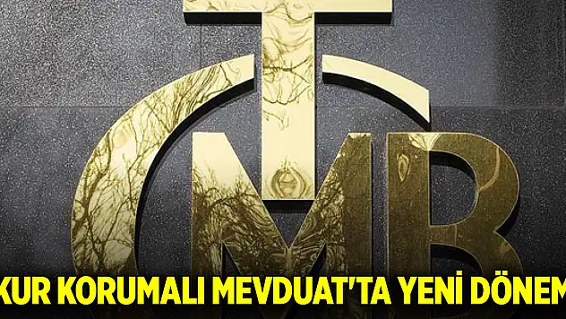 Kur Korumalı Mevduat'ta yeni dönem
