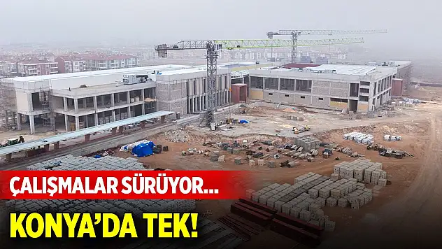 Çalışmalar sürüyor... Konya'nın ilk, Türkiye'nin en kapsamlı tesislerinden biri olacak