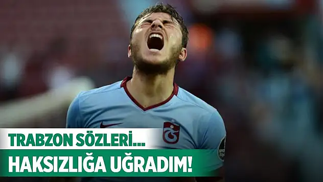 Konyasporlu Yusuf'tan Trabzon itirafı!