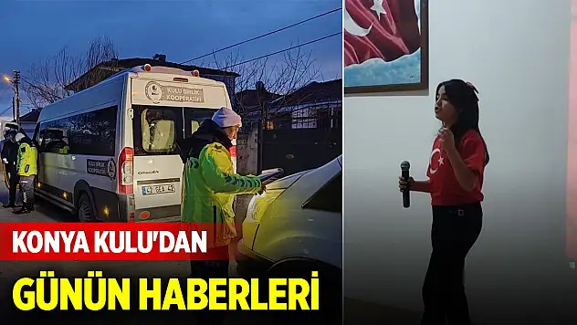 Konya Kulu'dan günün haberleri (26 Aralık 2024)