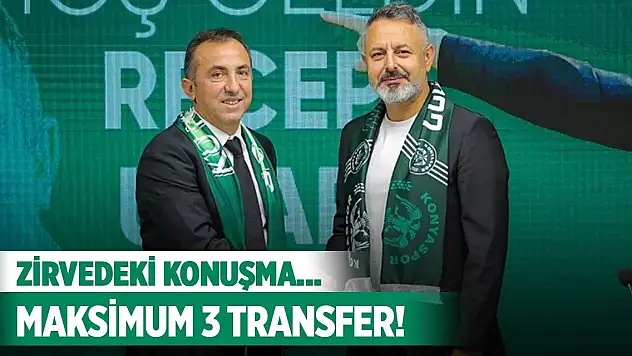 Konyaspor'da transfer zirvesinde ne konuşuldu?
