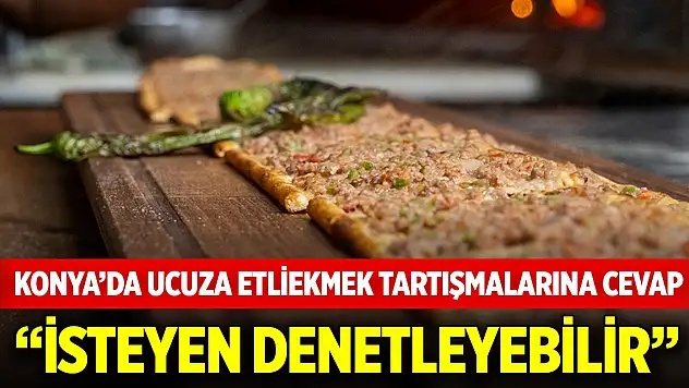 Konya'da ucuza etliekmek tartışmalarına cevap: İsteyen denetleyebilir!