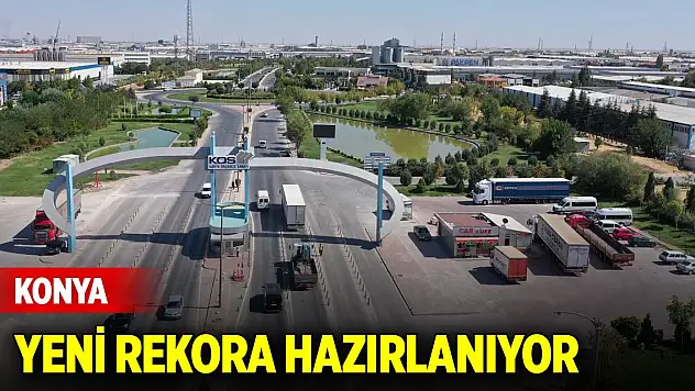 Büyükeğen: Konya yeni bir rekora hazırlanıyor