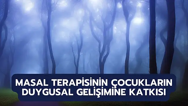 Masal Terapisinin Çocukların Duygusal Gelişimine Katkısı