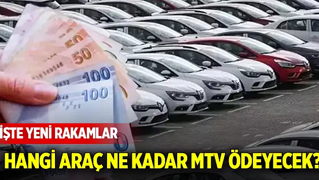Yeni yıl ile birlikte hangi araç ne kadar MTV ödeyecek? İşte yeni rakamlar