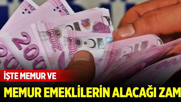 Uzmanı açıkladı... İşte memur ve memur emeklilerin alacağı zam!