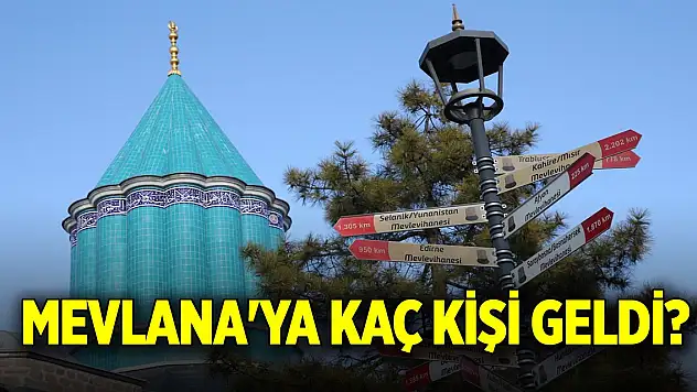Müzeler arasında birinci! Mevlana'ya kaç kişi geldi?