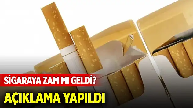 Sigaraya zam mı geldi? Açıklama yapıldı