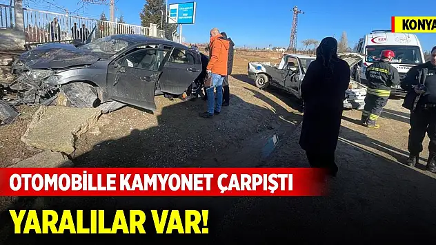 Konya'da otomobille kamyonet çarpıştı! Yaralılar var